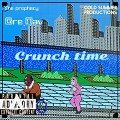Crunch Time - Dre.Nav