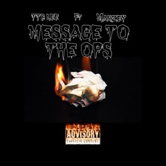 Message To The Ops Ft Marzey