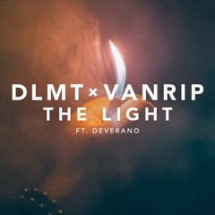 DLMT & Vanrip - The Light (feat. Deverano)