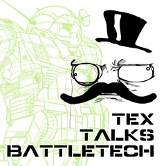 Tex Talks Battletech Theme
