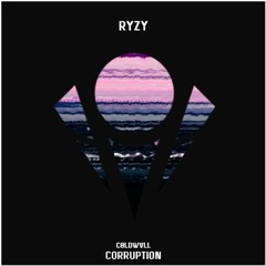 RYZY - Nothin' (Coldwall Corruption)