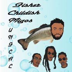 Fisher/Childish/Migos (CAL Edit)