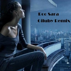Roo Sara - Bathiya N Santhush (Giluby Remix)