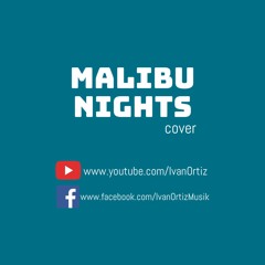 Malibu Nights - LANY | Ivan Ortiz Cover
