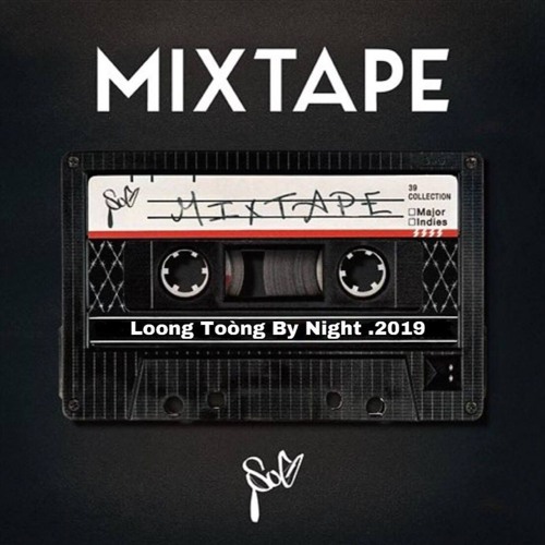Mixtape Loong Toòng Vol 43 - Thắng Kanta Mix