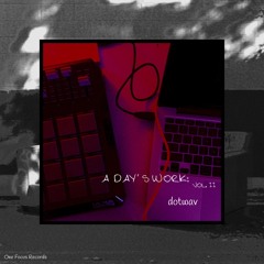 A Day's Work: Vol. II