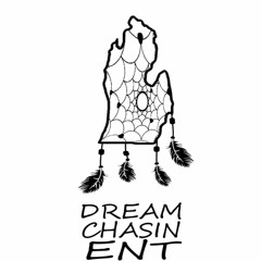 Dream Chasin No Hook ft ChopSteady