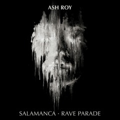 [SNIPPET]_Ash_Roy_-_Salamanca_(_Original_Mix_)