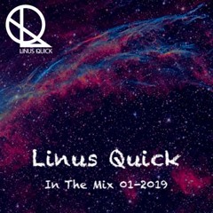 Linus Quick - In The Mix 01 - 2019 (FREE DOWNLOAD)
