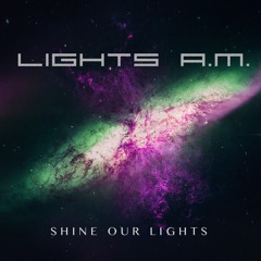 Shine Our Lights (sunset instrumental)