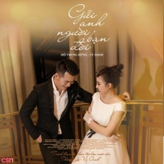 Gửi Anh Người Bạn Đời - Vy Oanh; Hồ Trung Dũng