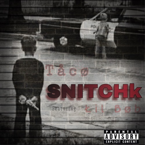 Taco - Snitchk Ft. Lil Bob