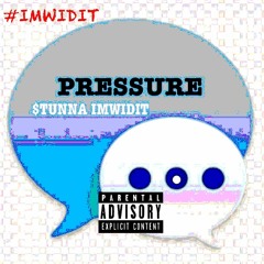 STUNNA IMWIDIT - PRESSURE
