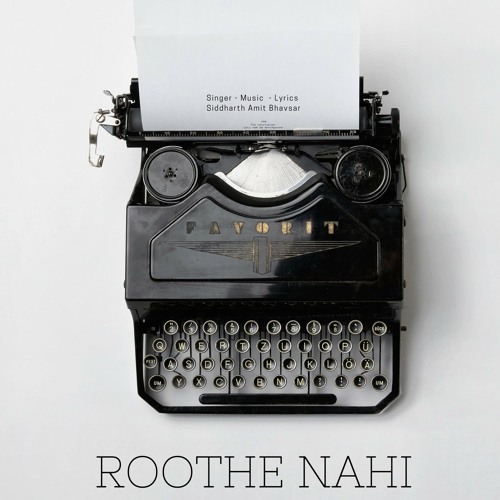 Roothe Nahi | Siddharth Amit Bhavasar