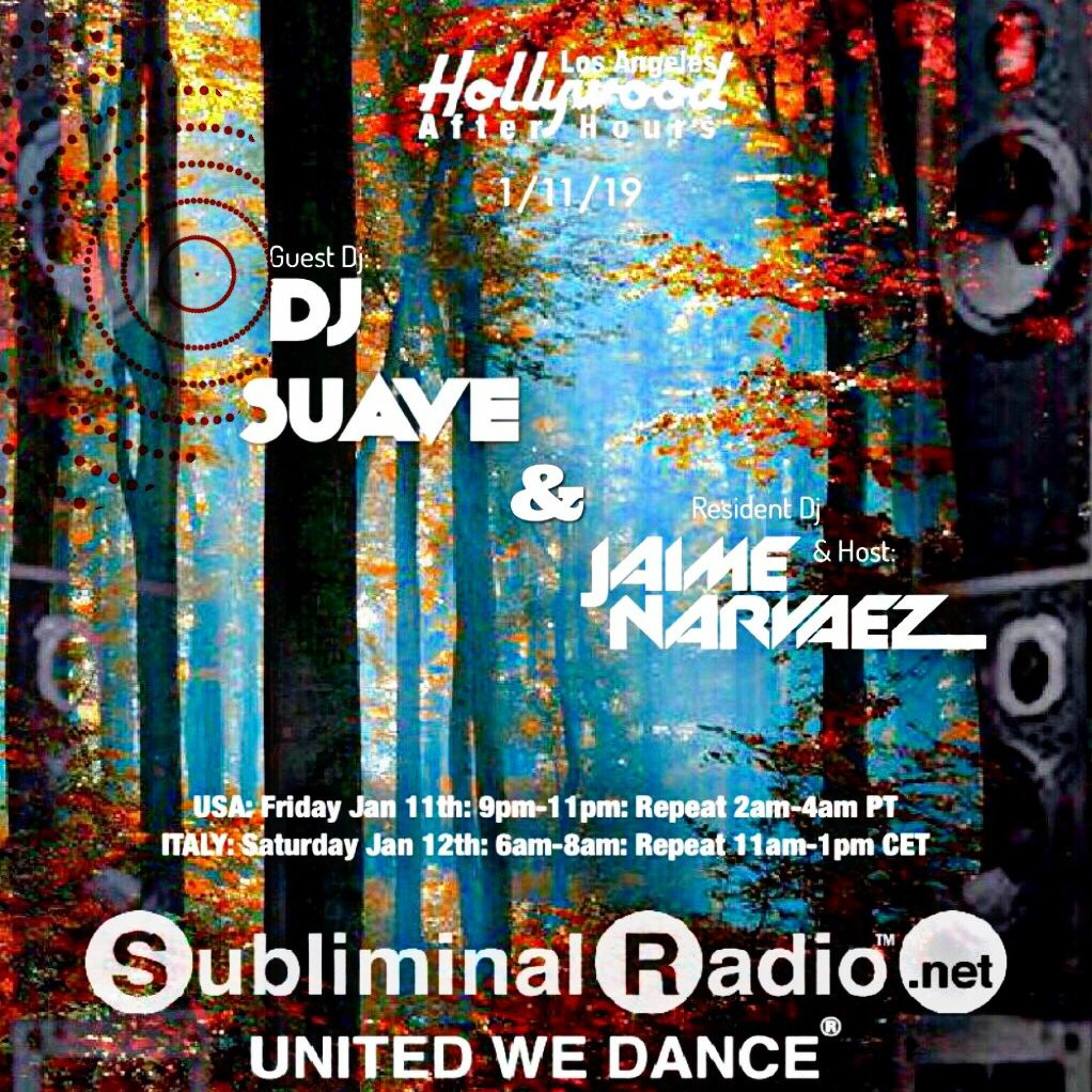 DJ Suave and Jaime Narvaez | Hollywood After-Hours on Subliminal Radio | Show 0038 | 11 January 2019 episode artwork