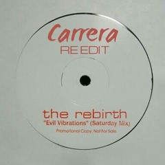 Evil Vibrations-The Rebirth (Carrera RE EDIT)free download