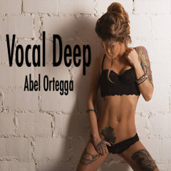 Vocal Deep House Vol.1 By Abel Ortegga