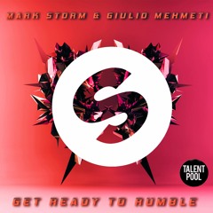 Mark Storm & Giulio Mehmeti - Get Ready To Rumble