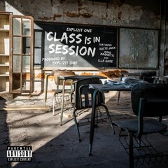 Class Is In Session ft. Ruste Juxx, King Magnetic & Illa Ghee