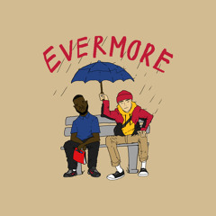 Evermore feat. Bawo (Prod. by Wilf)