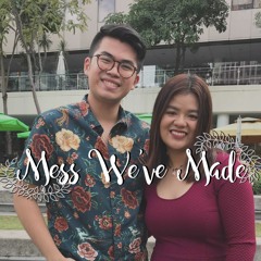 Mess We've Made - AJ Rafael & Tori Kelly (cover by Jane Ong & Judd Lim)