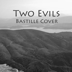 Two Evils - Bastille Cover