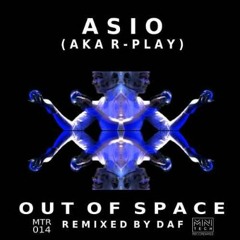 Asio (aka R-Play)- Out Of Space