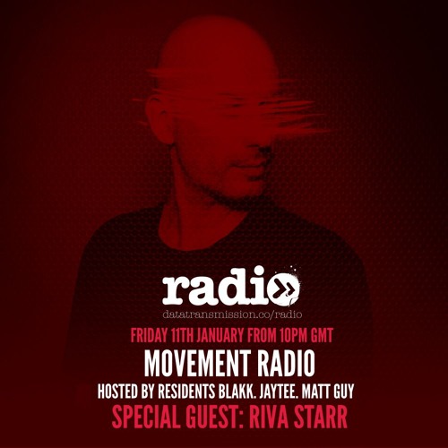 Movement Radio 005 Feat. RIVA STARR Guest Mix