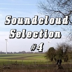 Soundcloud Selection #4