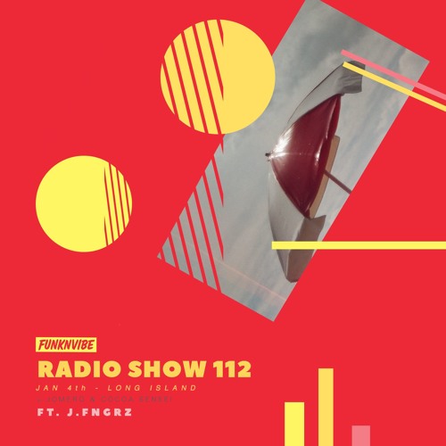 Show 112 | J.FNGRZ