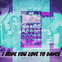 I Hope You Love to Dance(PO-33. JAM)