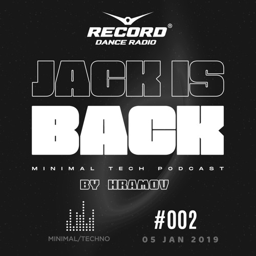 Jack is Back #002 [Record Minimal_Tech (05.01.19)]