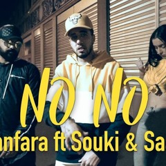 Sanfara ft. Souki & Saad - No No