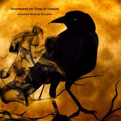 Divertimento No 6 For Times Of Disquiet