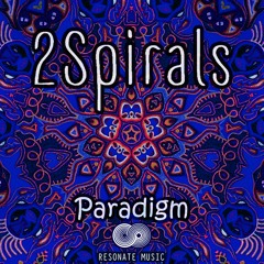 TwoSpirals - Paradigm EP - Teaser