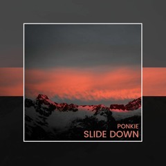 Ponkie - Slide Down