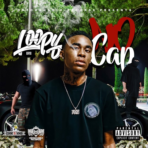 No Cap- Loopy