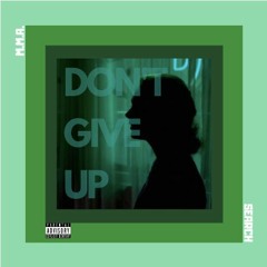 DONT GIVE UP (feat. 973Prada)