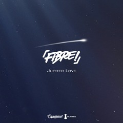 FIBRE - Jupiter Love