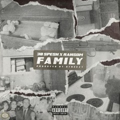 38 Spesh Ft. Ransom - Family