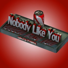 Nobody Like You