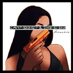 Can't Do It Like I Do