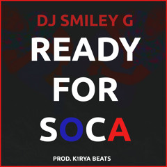 Ready For Soca (Prod. Kiirya Beats)