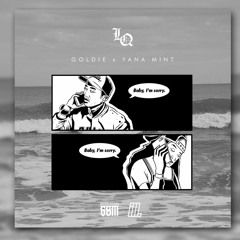 Goldie - LQ (ft. Yana Mint)