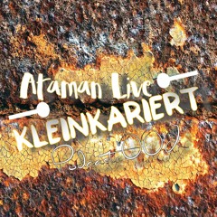 Ataman Live - KleinKariert Podcast 002
