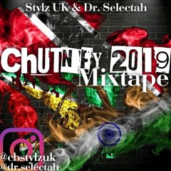 Chutney In London 2019 Mixtape
