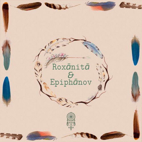 Epiphany Podcast #2 - Roxānitā & Epifanov