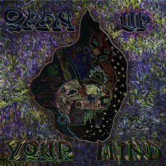 OPEN UP YOUR MIND {E.P}