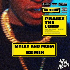 A$AP Rocky Ft. Skepta - Praise The Lord (Mylky & Moha Remix)