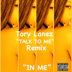 "XXX IN ME" TORY LANEZ "TALK TO ME" REMIX FEATURING KK HOLLOWAY